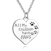 All My Children Have Paws - Pendant and Chain